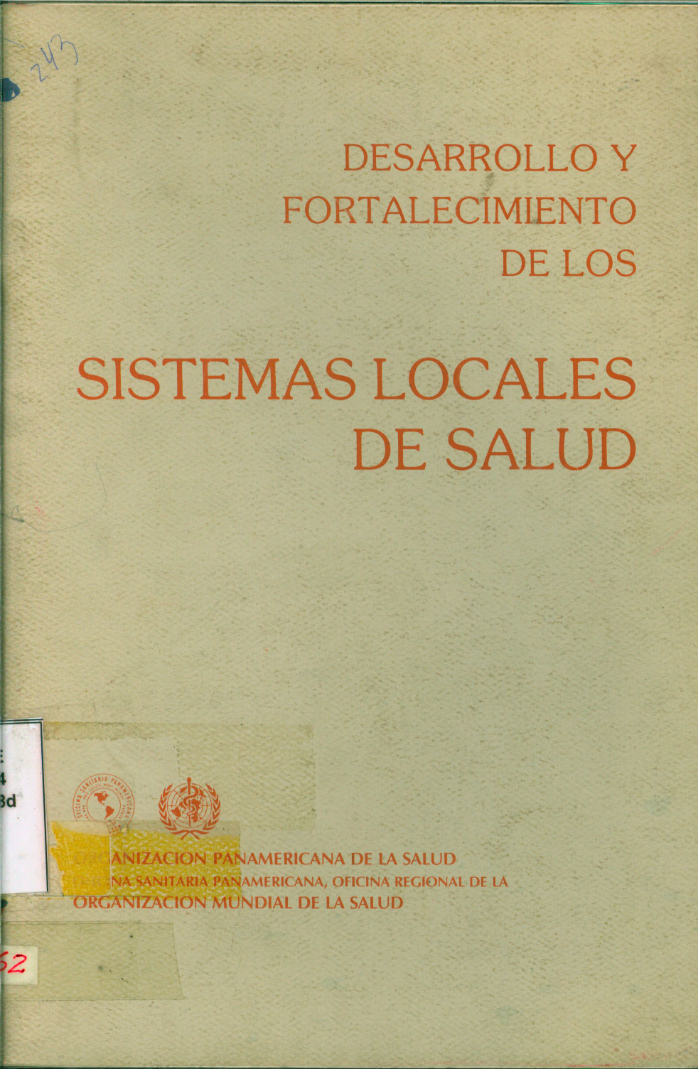 Desarrollo y Fortalecimiento de los Sistemas Locales de Salud