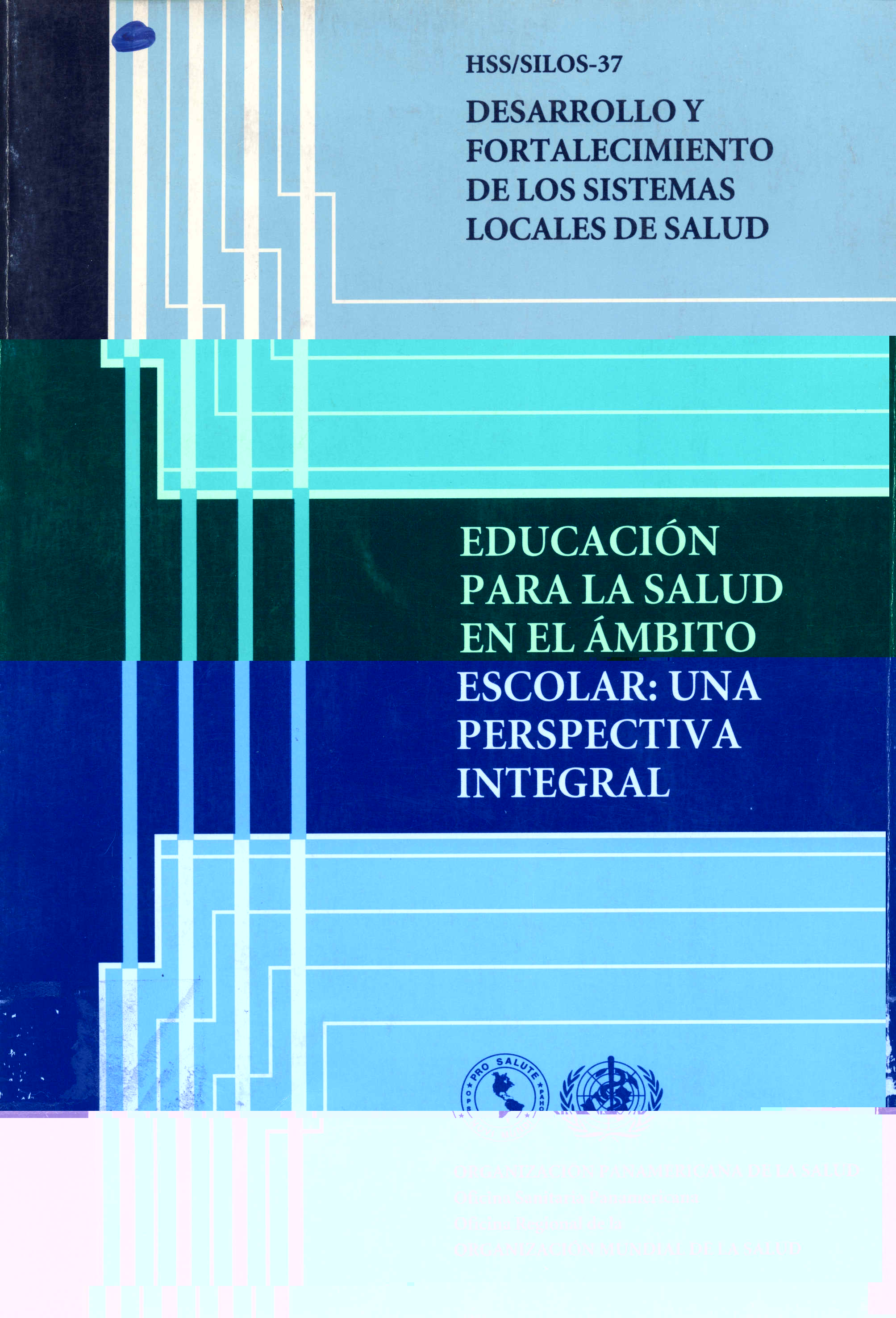 Educacion para la Salud en el Ambito Escolar: una Perspectiva integral
