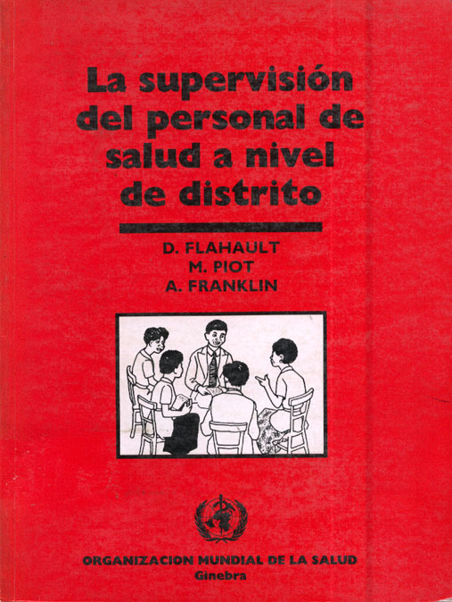 La Supervision del Personal de salud a Nivel de Distrito