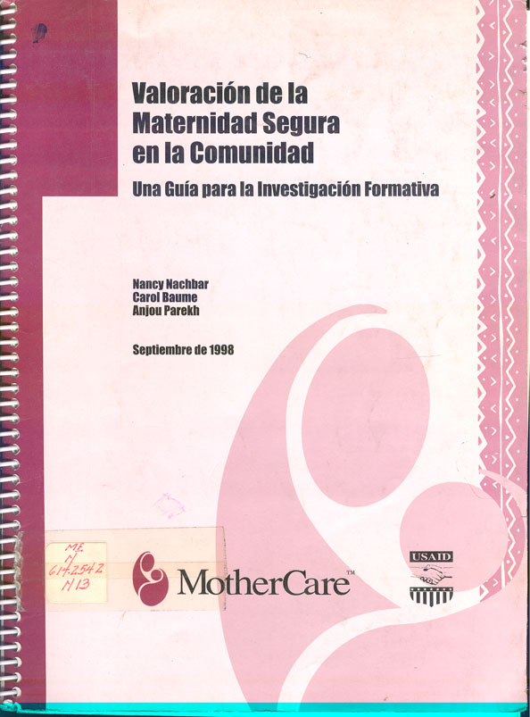 Valoración de la Maternidad Segura en la Comunidad: Una guia para la investigación formatica
      <i>es</i>