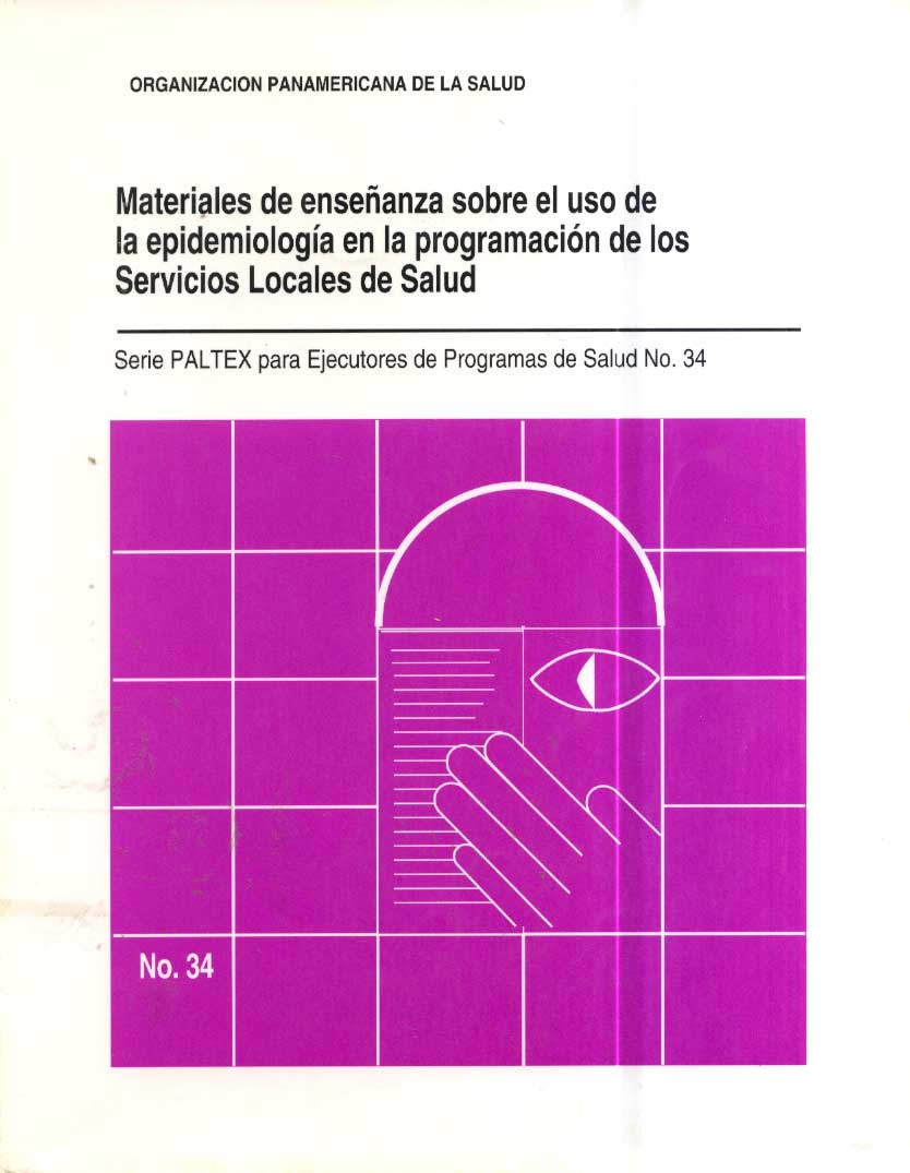 Materiales de Enseñanza Sobre el Uso de la Epidemiologia en la Programacion de los Servicios Locales de Salud