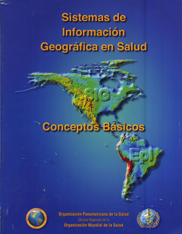 Sistemas de información geográfica en salud: conceptos básicos