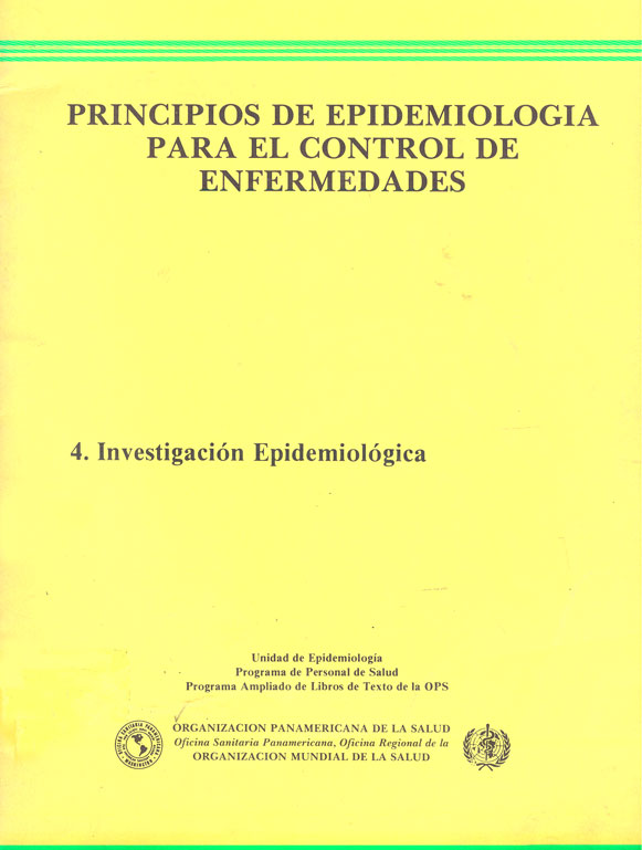 Principios de epidemiologia para el control de enfermedades, investigación epidemiológica