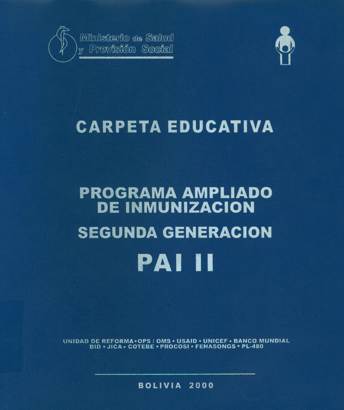 Carpeta educativa: Programa ampliado de inmunización segunda generación PAI II