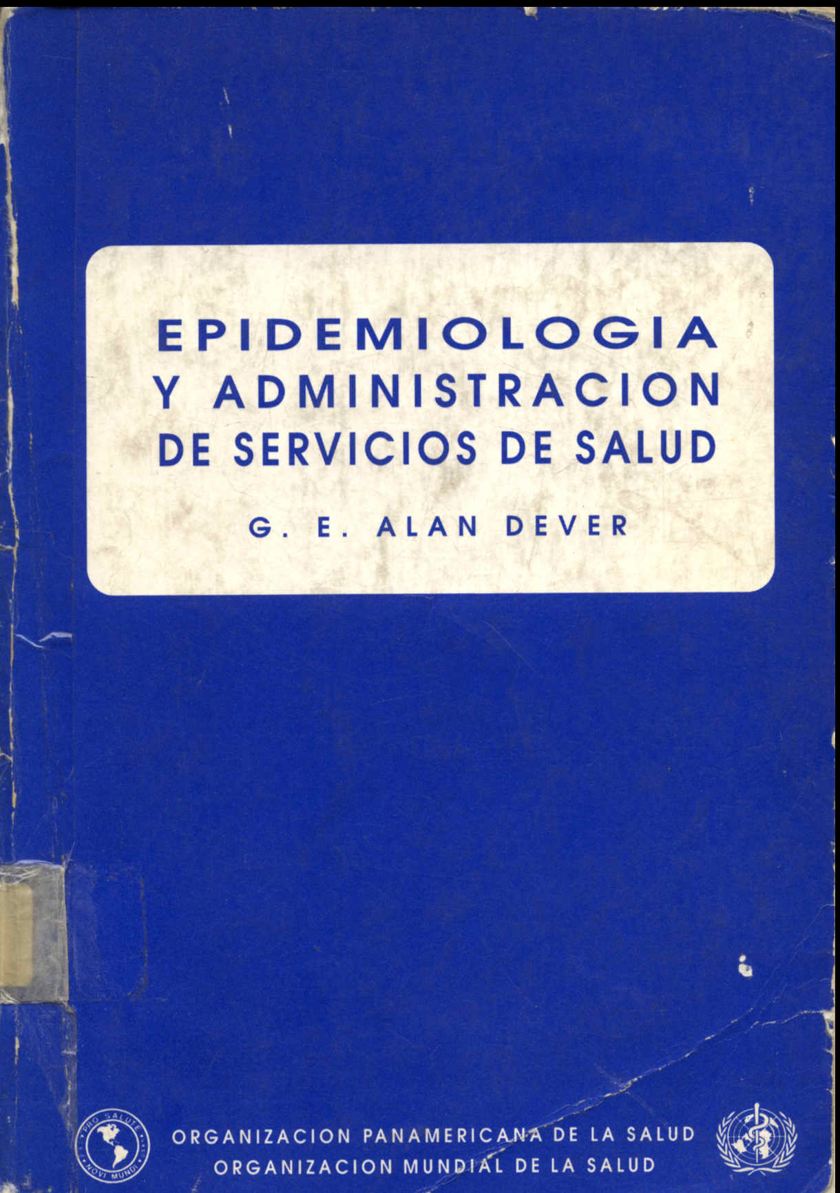 Epidemiologia y Administracion de servicios de Salud