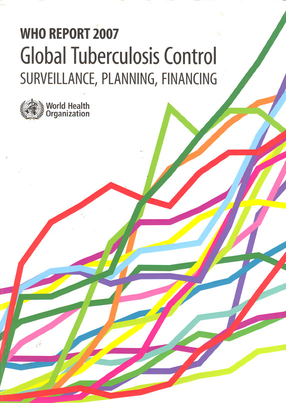 Global tuberculosis control surveillance, planning, financing