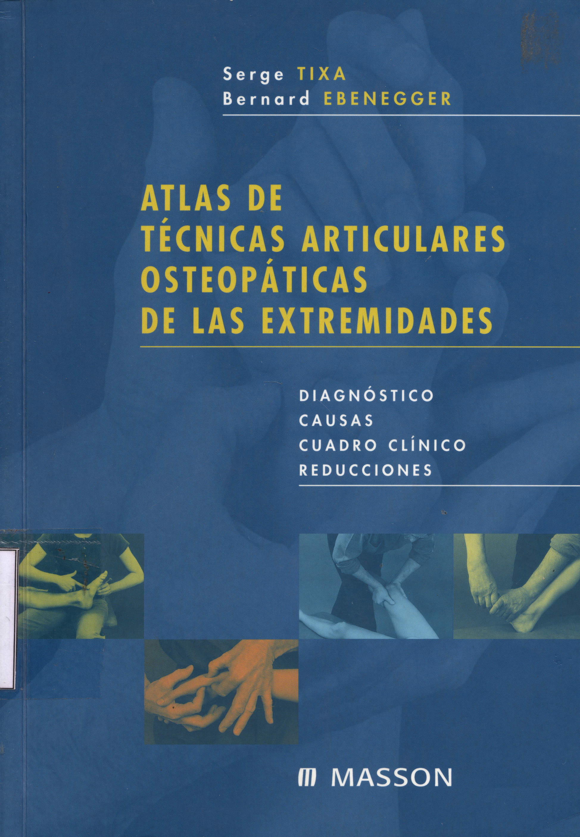Atlas de tecnicas articulares osteopaticas de las extremidades