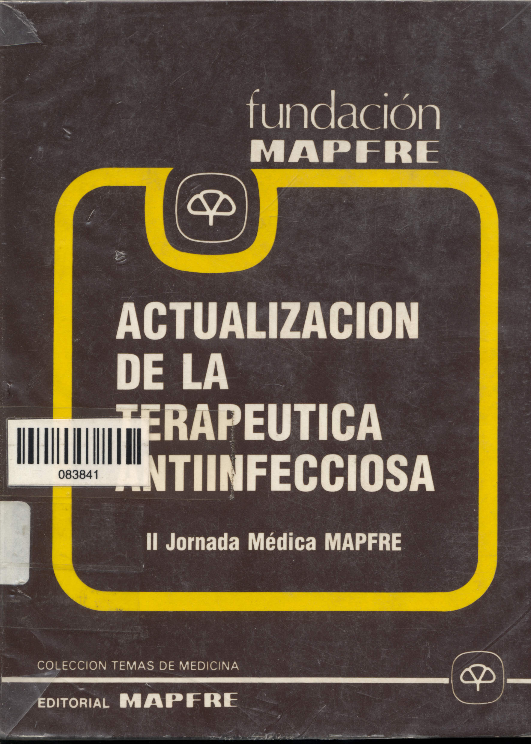 Actualizacion de la terapeutica antiinfecciosa