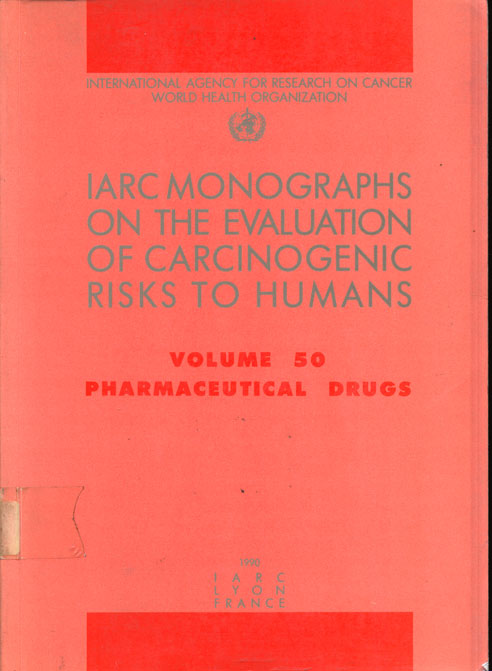 Iarc monographs on the evaluation of carcinogenic risks to humans