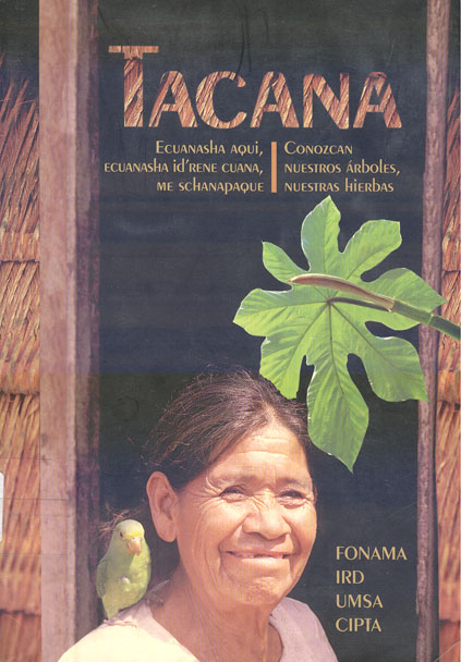 Tacana: Conozcan nuestros arboles nuestras hierbas
      <i>es</i>