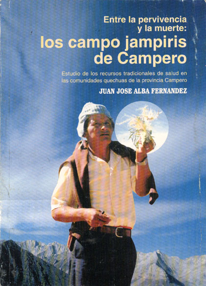 Entre la pervivencia y la muerte: Los campo jampiris de campero