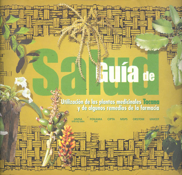 Guía de salud: utilización de las plantas medicinales tacana y de algunos remedios de la farmacia