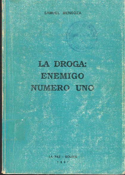 La droga: El enemigo número uno