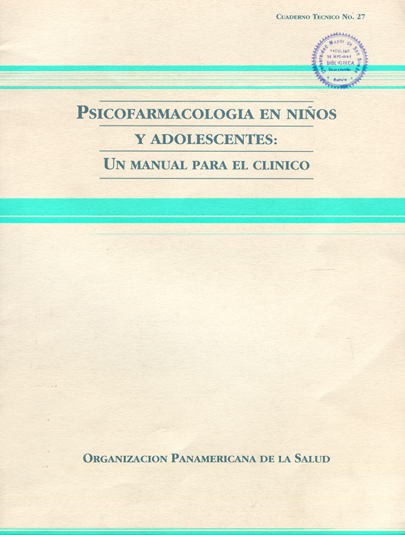 Psicofarmacologia en niños y adolescentes: Un manual para el clinico