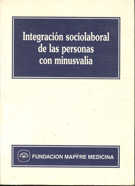 Integración socio laboral de las personas con minusvalia