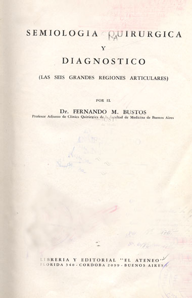 Semiologia quirurgica y diagnóstico: Las seis grandes regiones articulares