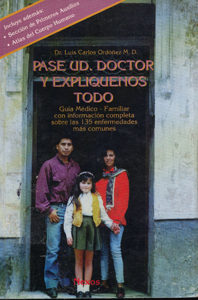 Pase ud. doctor y expliquenos todo