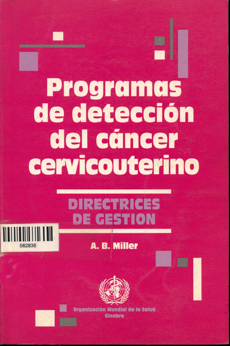 Programas de detección del cancer cervicouterino: directrices de gestión