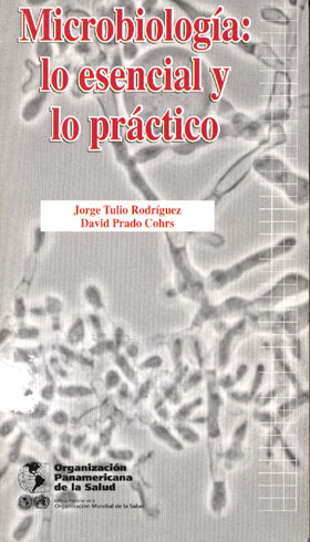 Microbiología: lo esencial y lo practico