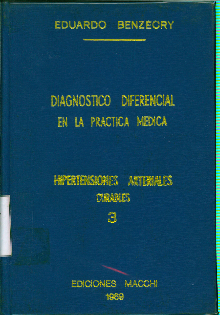 Diagnostico diferencial en la practica medica. Hipertenciones arteriales curables