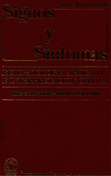 Signos y sintomas: Fisiopatológia aplicada e interpretación clinica
