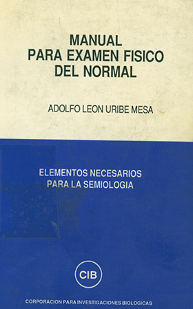 Manual para el examen físico del normal. Elementos necesarios para la semiología