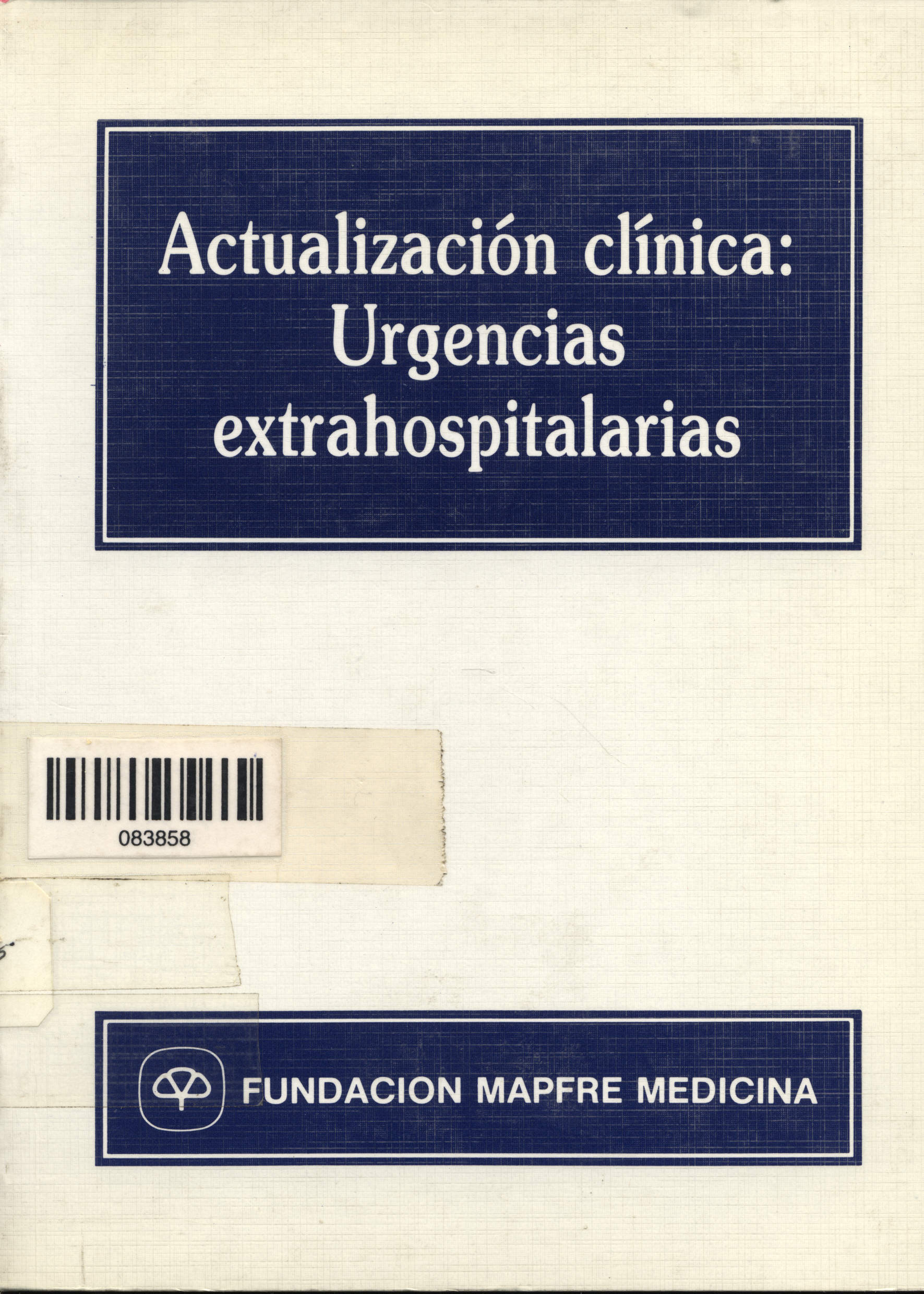 Actualizacion clinica: Urgencias extrahospitalarias
