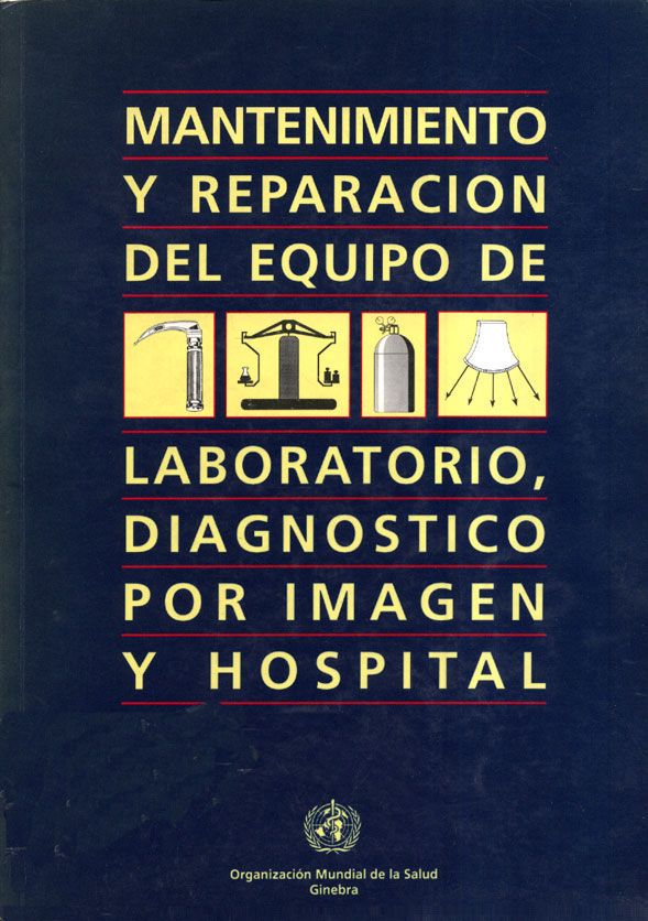 Mantenimiento y reparacion del equipo de laboratorio, diagnostico por imagen y hospital