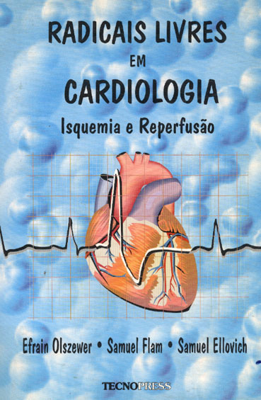 Radicais livres em cardiologia isquemia e reperfusao