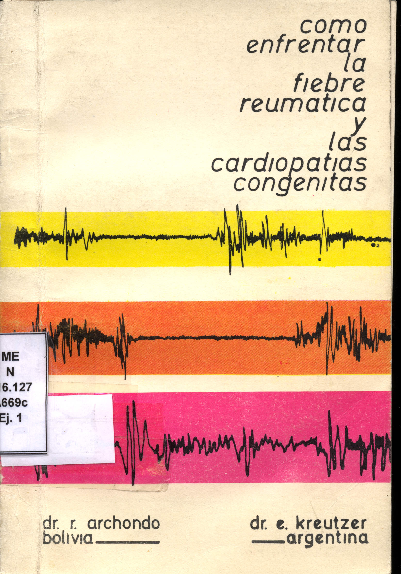 Como enfrentar la fiebre reumßtica y las cardiopatias congenias
      <i>es</i>