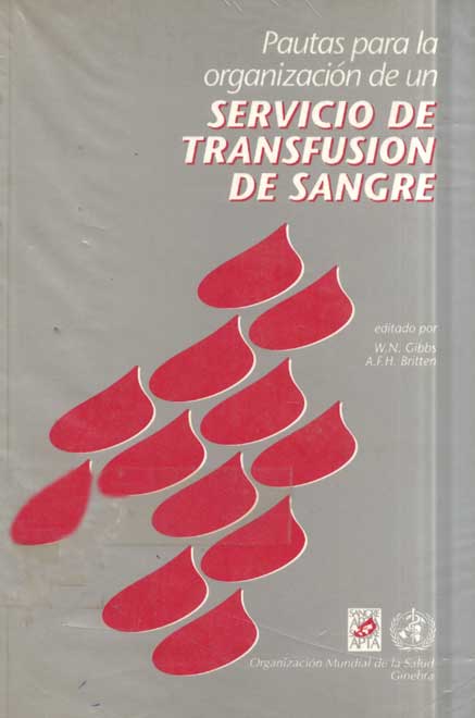 Pautas para la organizacion de un servicio de tranfusion de sangre