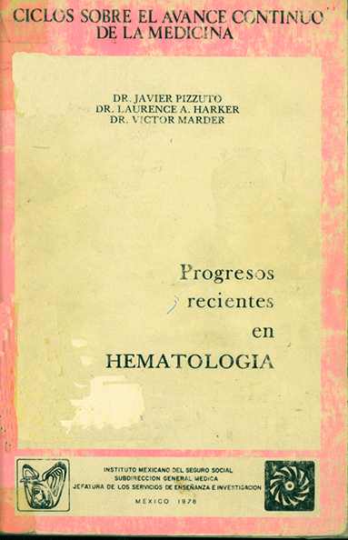 Ciclos sobre el avance continuo de la medicina. Progresos recientes en hematologia