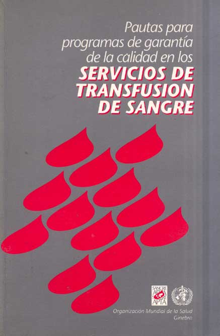 Pautas programa de garantia de la calidad en los sevicios de tranfusion de sangre