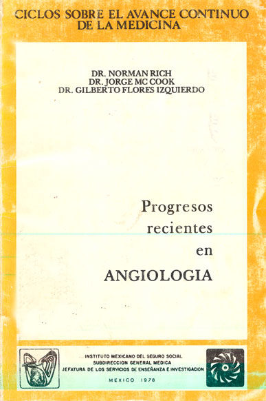 Ciclos sobre el avance continuo de la medicina: Progresos recientes en angiologia