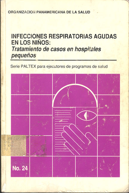 Infecciones respiratorias agudas en los niños tratamiento de casos en hospitales pequeños
      <i>es</i>