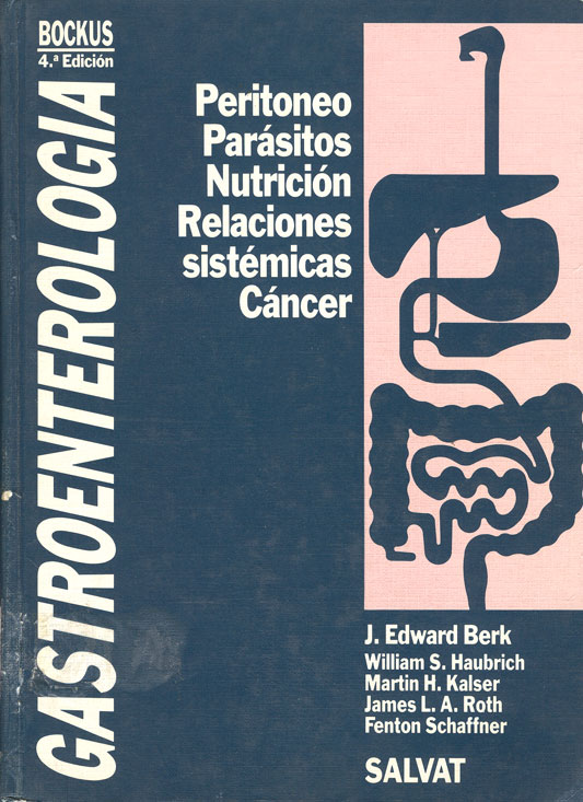 Gastroenterologia. Peritoneo, parßsitos, nutrición, relaciones sistemicas y cancer