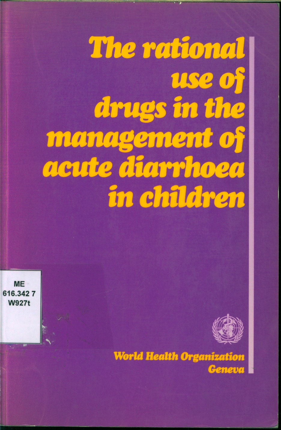 The rational use of drugs in the management of acute diarrhoea in children