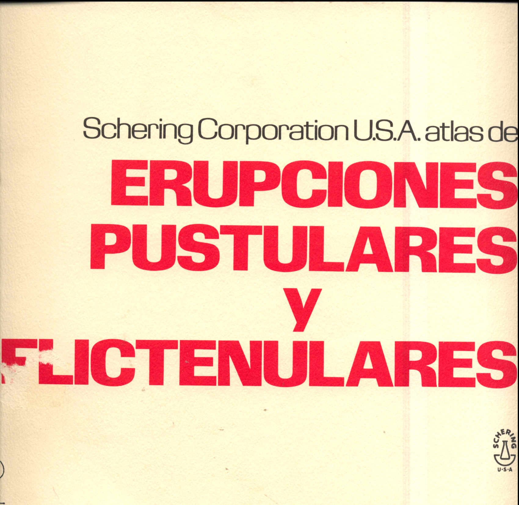 Erupciones pustulares y flictenulares
