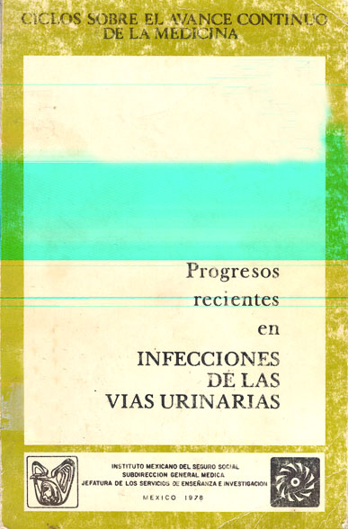 Ciclos sobre el avance continuo de la medina: Progresos recientes en infecciones de las vias urinarias