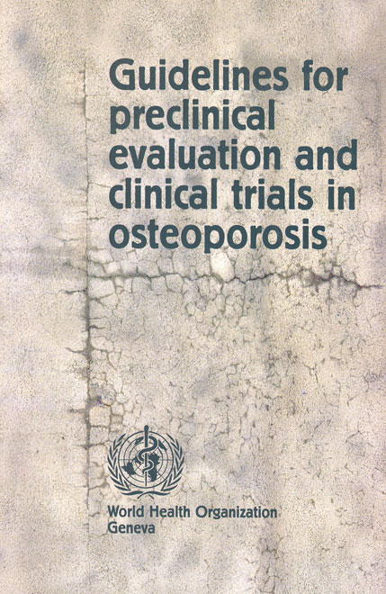 Guidelines for preclinical evaluation and clinical trial in osteoporosis