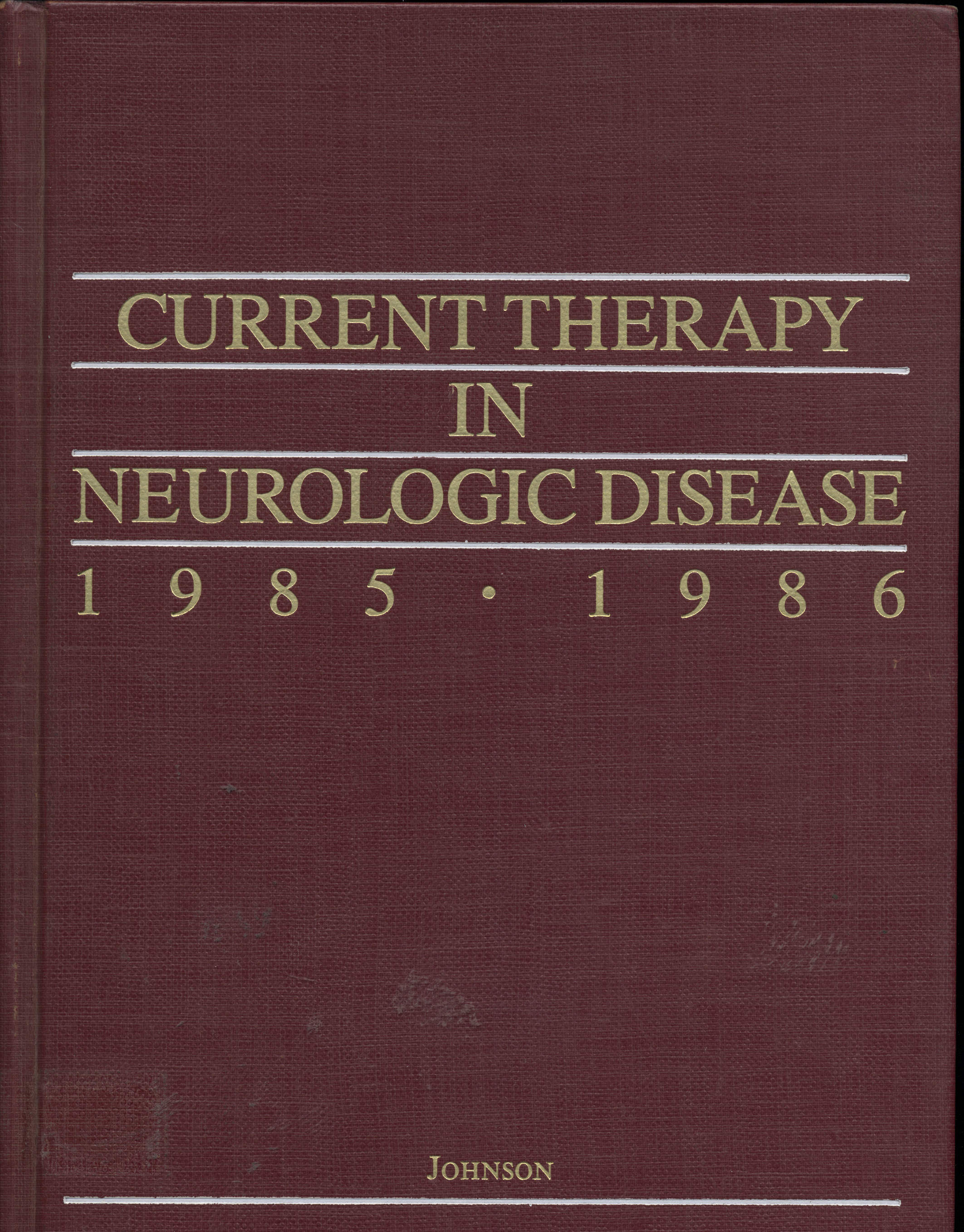 Current Therapy in Neurologic Disease; 1985-1986