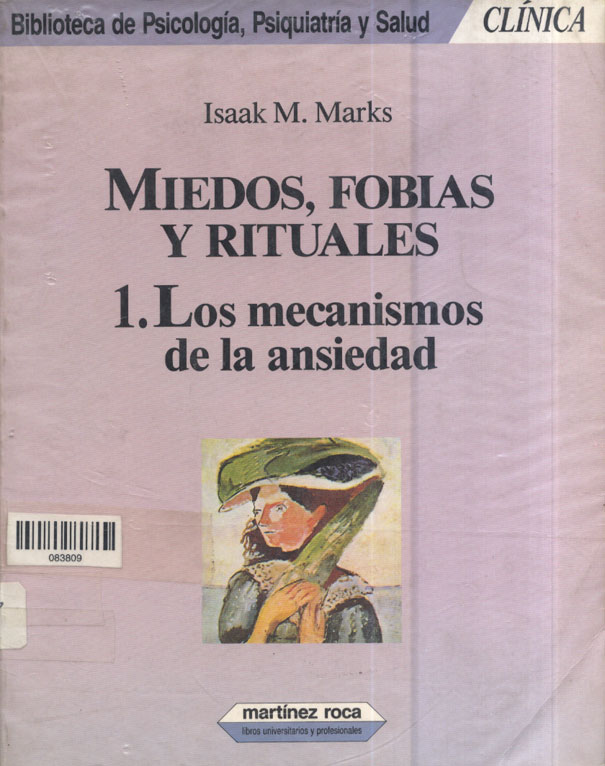 Miedos, Fobias y Rituales 1. Los Mecanismos de la Ansiedad