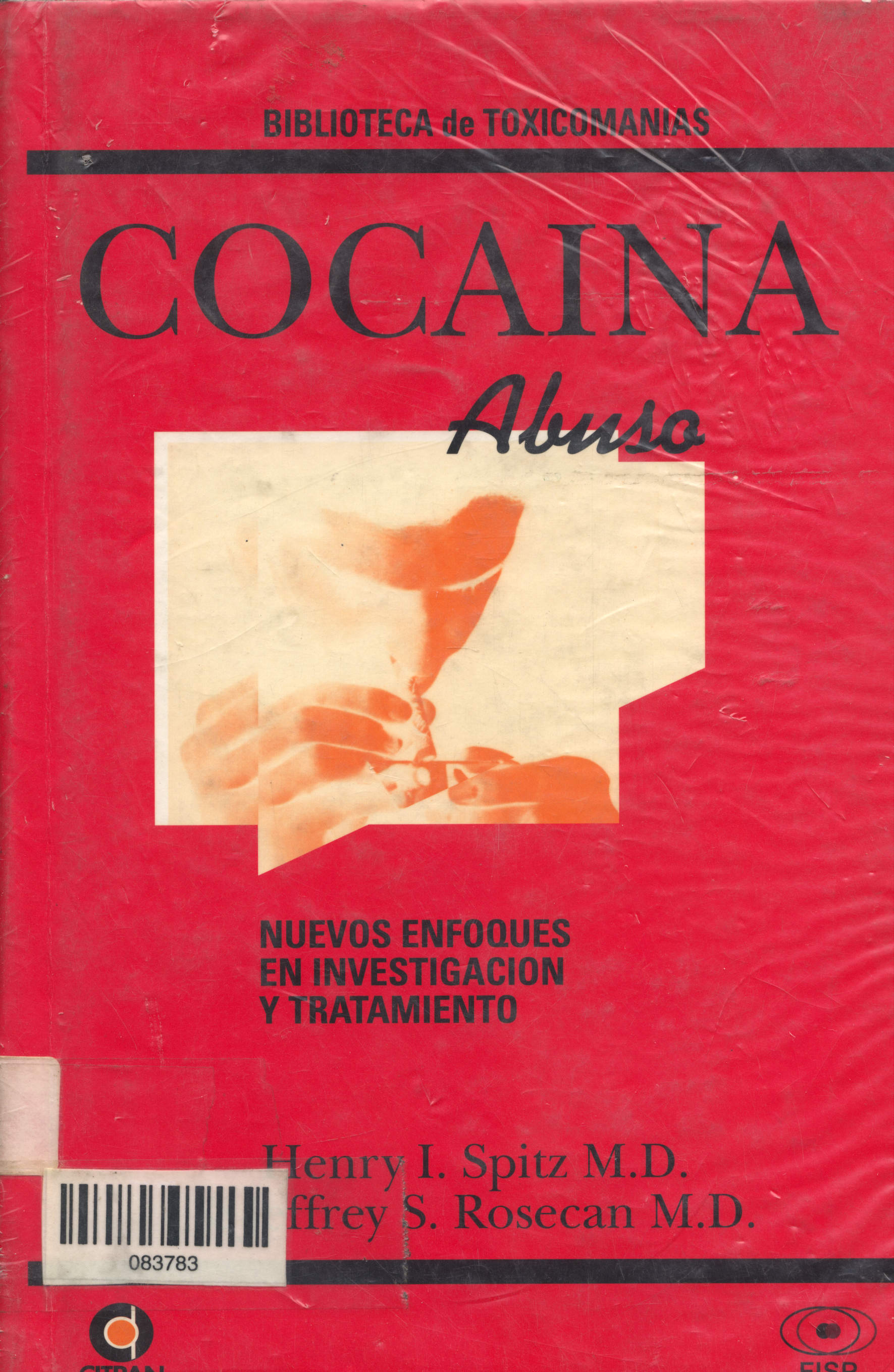 Abuso de cocaína: nuevos enfoques en investigación y tratamiento