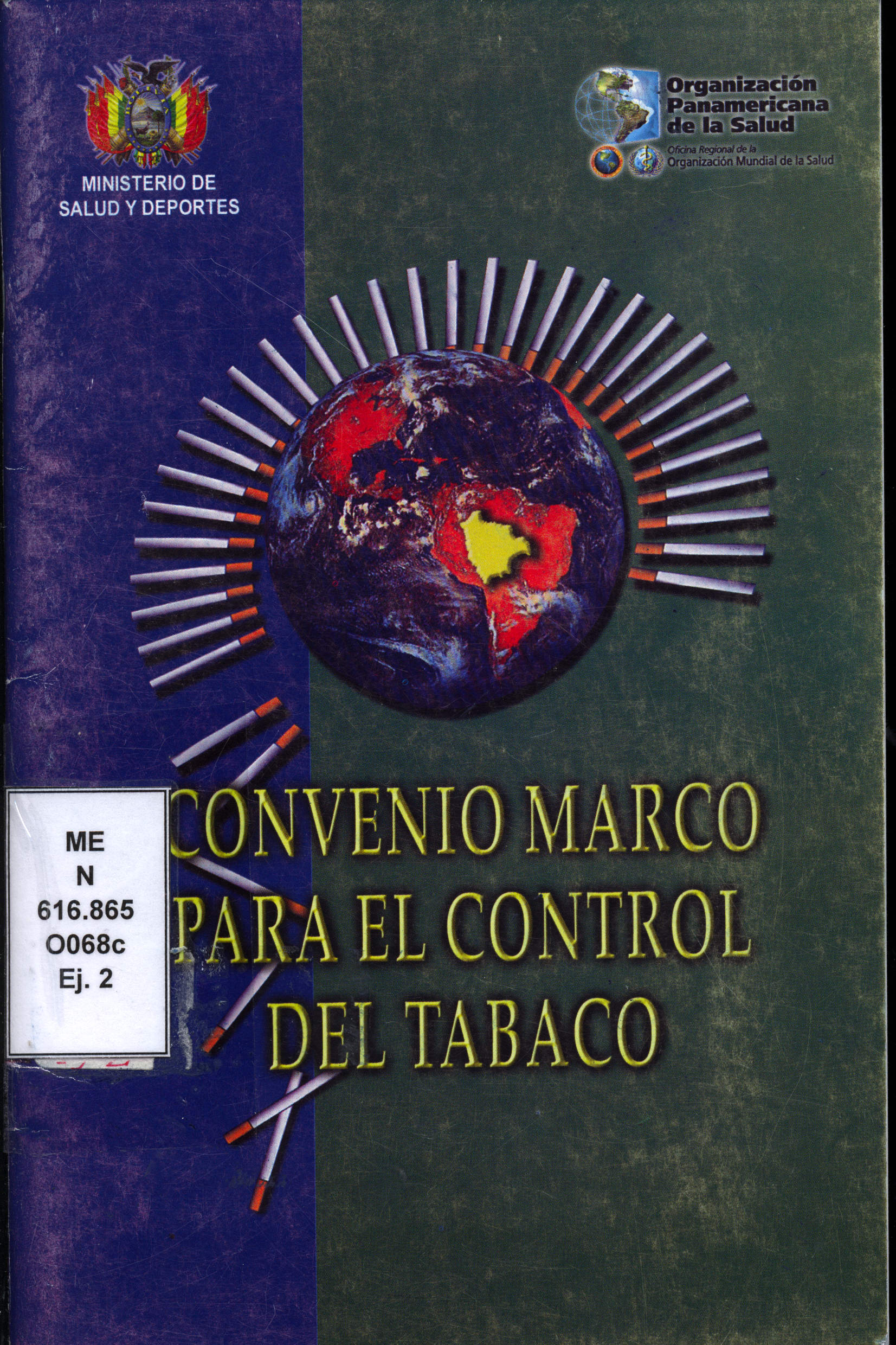 Convenio Marco de la OMS´ para el control del Tabaco