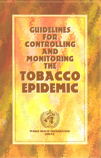 Guidelines for controlling and monitoring the tobacco epidemic
