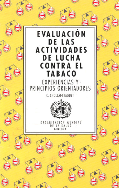Evaluación de las Actividades de lucha contra el Tabaco: Experiencias y principios orientadores