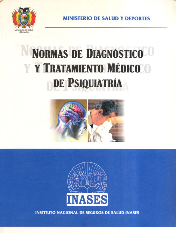 Normas de Diagnostico y Tratamiento medico de Psiquiatria: Documento Institucional