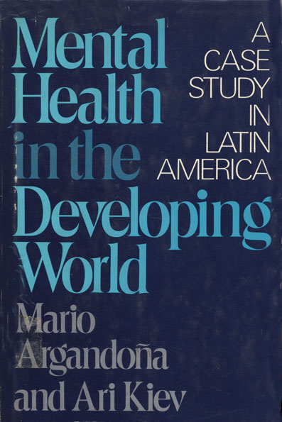 Salud mental en el mundo en desarrollo: Un estudio de caso en AmÚrica Latina