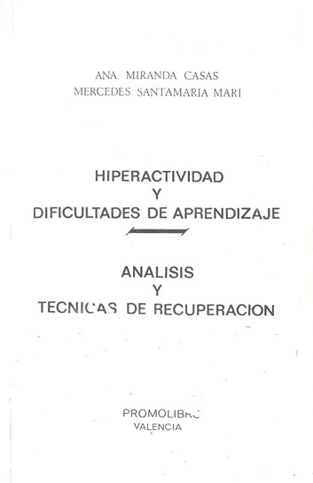 Hiperactividad y dificultades de aprendizaje: Anßlisis y tÚcnicas de recuperación