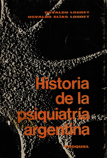 Historia de la psiquiatria Argentina